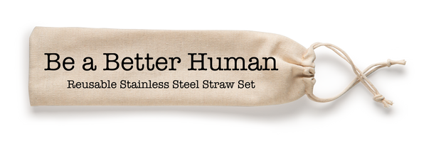 Shell Creek Sellers Reusable Straws - Be a Better Human