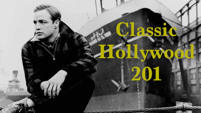 Classic Hollywood 201