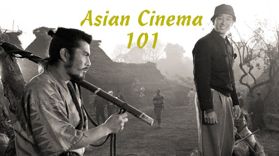 Asian Cinema 101